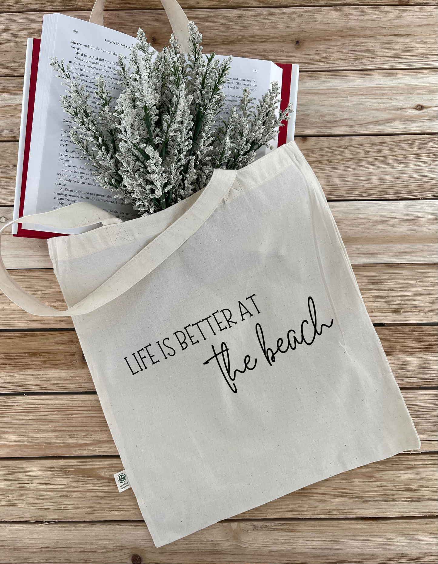 Life is Better at The Beach Tote Bag