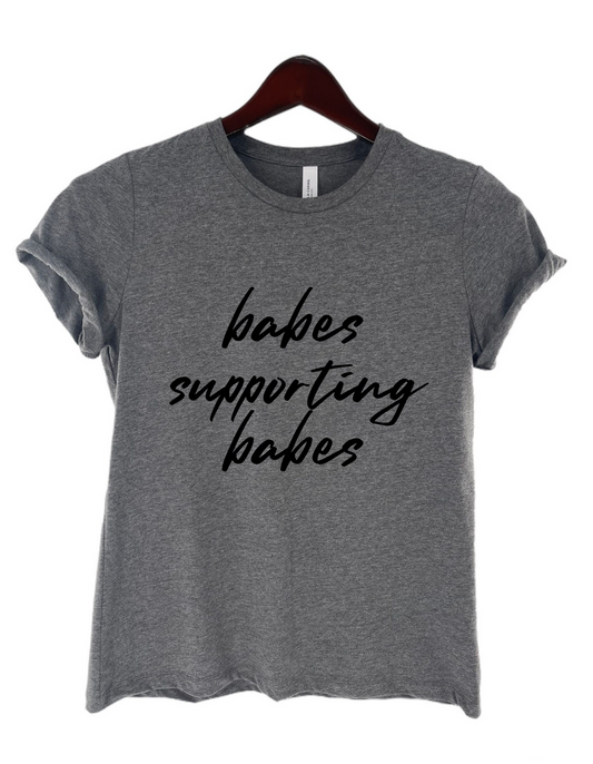 Babes Supporting Babes Women's Statement Tee
