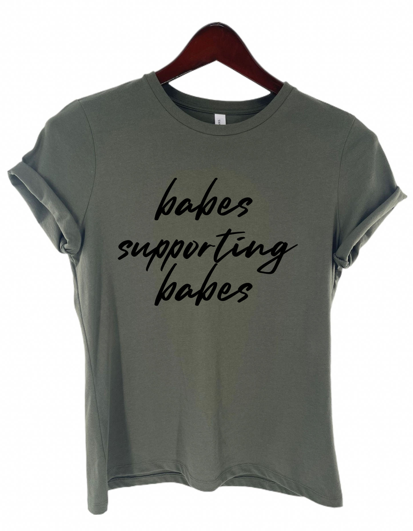 Babes Supporting Babes Women's Statement Tee