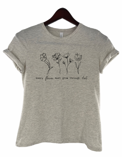 Flowers Among the Dirt Women's Flower Tee