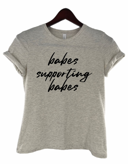 Babes Supporting Babes Women's Statement Tee