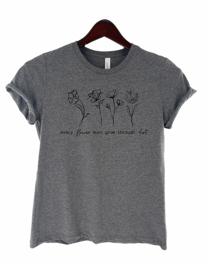 Flowers Among the Dirt Women's Flower Tee