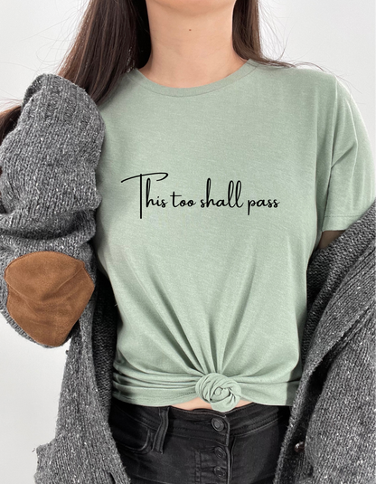 This Too Shall Pass Women’s Statement Shirt